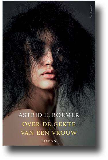 » Over de  gekte van een vrouw «
Prometheus, 2016